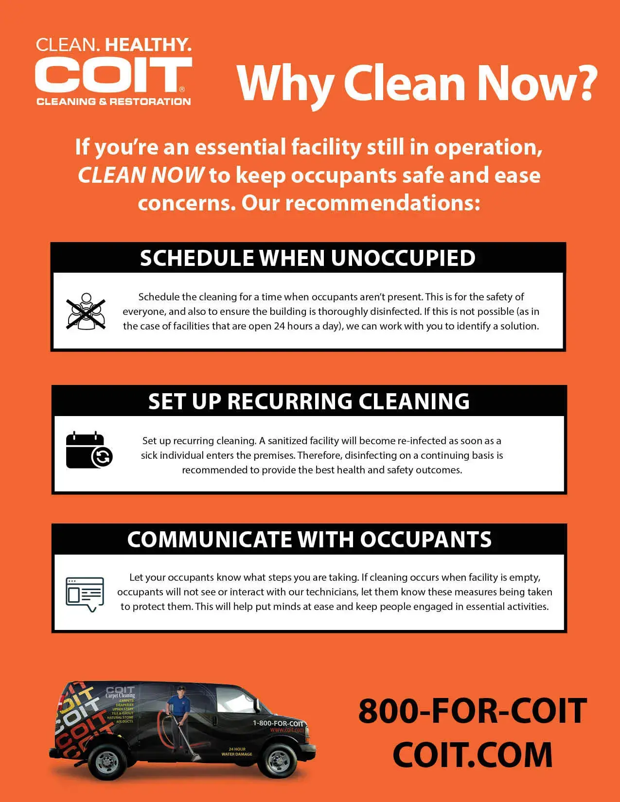 If you're an essential facility still in operation, CLEAN NOW to keep occupants safe and ease concerns. Our recommendations: Schedule when Occupied, Set up recurring cleaning, Communicate with occupants