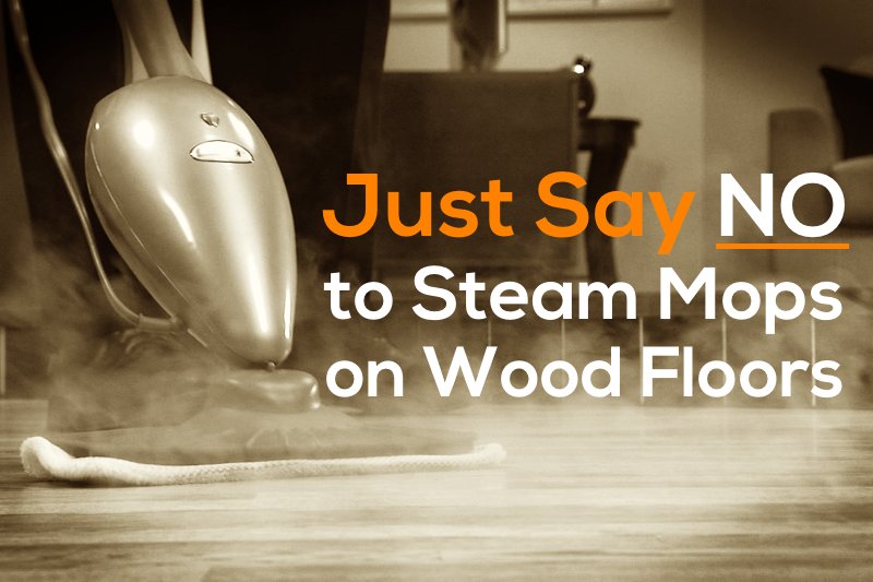 steam cleaners can damage wood floors - how to clean wood floors Steam Mop