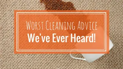 The Worst Cleaning Advice We’ve Ever Heard The Worst Cleaning Advice We’ve Ever Heard